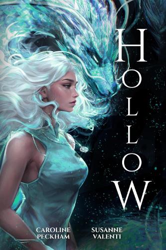 Hollow by Caroline Peckham and Susanne Valenti – dark fae romantasy | read after Daggermouth