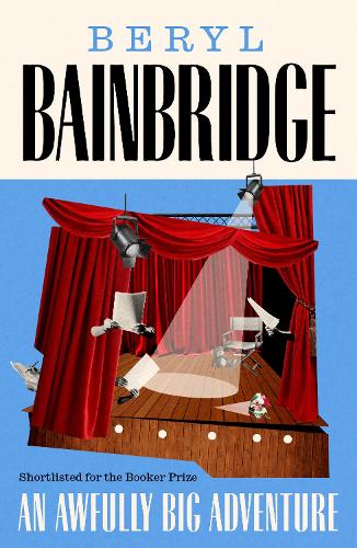 An Awfully Big Adventure by Beryl Bainbridge, Yiyun Li | Waterstones