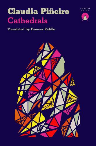 Cathedrals by Claudia Piñeiro, Frances Riddle | Waterstones