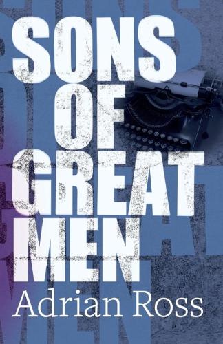 Adrian Ross Sons of Great Men