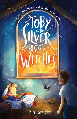 Toby and the Silver Blood Witches (Paperback)