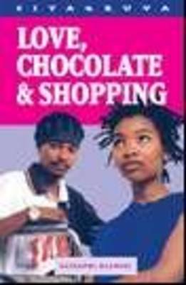 Love, chocolate & shopping - Siyagruva series (Paperback)