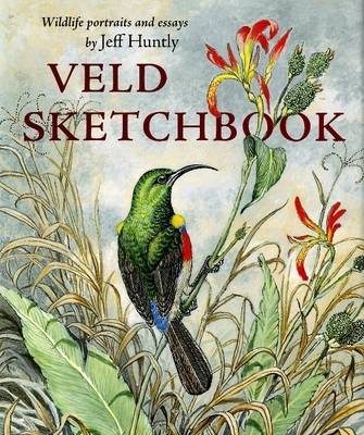 Veld Sketchbook: Wildlife Portraits and Essays (Hardback)
