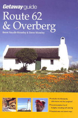 Getaway Guide to Route 62 & The Overberg (Paperback)