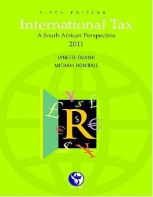 International Tax: A South African Perspective 2011 (Paperback)