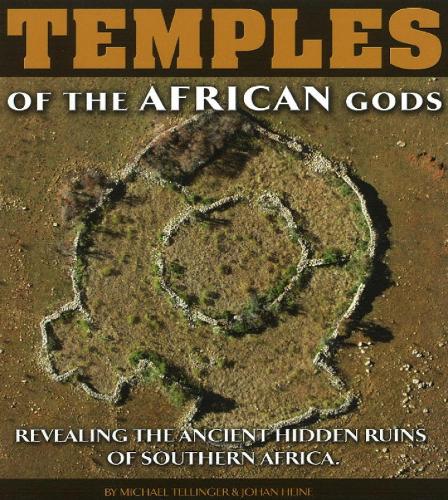 Temples of the African Gods: Revealing the Ancient Hidden Ruins of Southern Africa (Hardback)