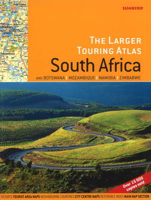 Larger Touring Atlas of South Africa: & Botswana, Mozambique, Namibia, Zimbabwe (Paperback)