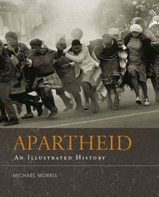Apartheid: An illustrated history (Paperback)