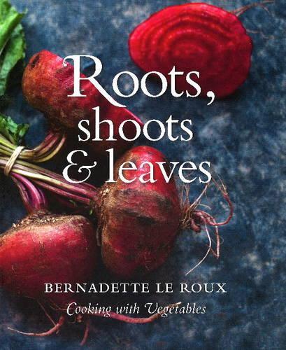 Roots, shoots & leaves (Hardback)