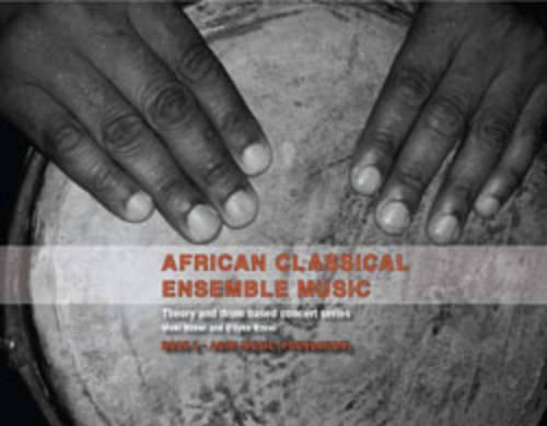 African Classical Ensemble Music: Agiri Music (foundation) Bk. 1: Agiri Music (Foundation) (Paperback)
