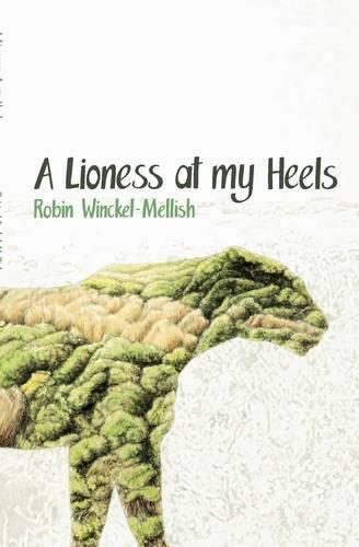 A lioness at my heels (Paperback)