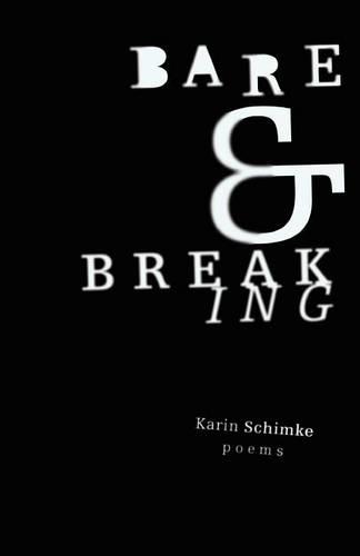 Bare and breaking (Paperback)