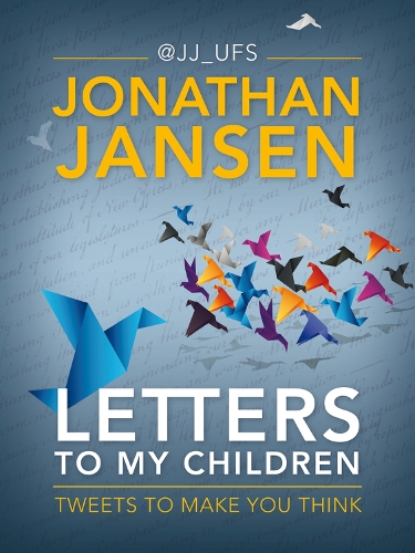 Letters to my children: Tweets to make you think (Paperback)