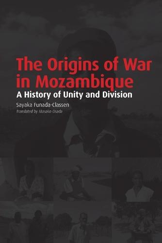 Origins of War in Mozambique (Paperback)