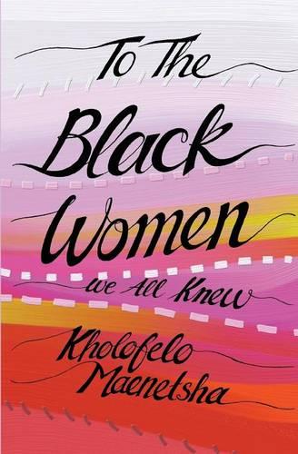 To the black women we all knew (Paperback)