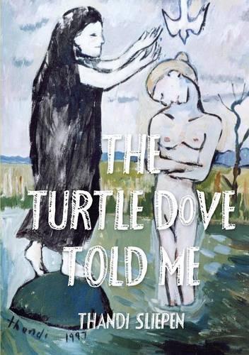 The Turtle Dove Told Me (Paperback)