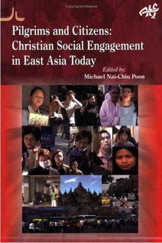 Pilgrims and Citizens: Christian Engagement in Asia Today (Paperback)