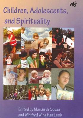 Children, Adolescents and Spirituality: Some Perspectives (Paperback)