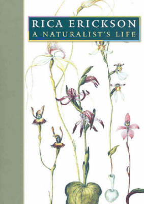 Rica Erickson: A Naturalist's Life (Paperback)