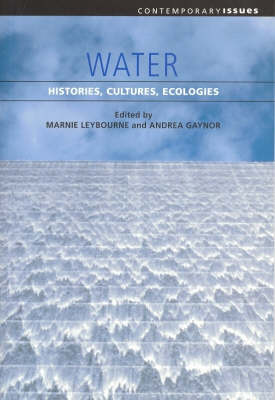 Water: Histories Cultures Ecologies - Contemporary Issues (Paperback)