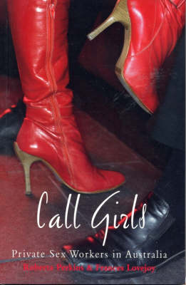 Call Girls: Private Sex Workers in Australia (Paperback)