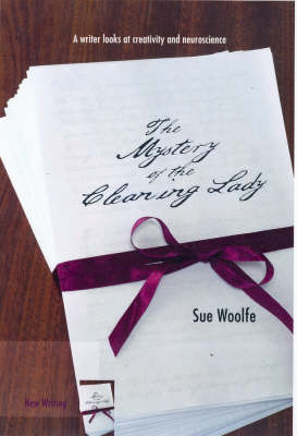 The Mystery of the Cleaning Lady: A Writer Looks at Obsession, Creativity and Neuroscience - New Writing (Paperback)
