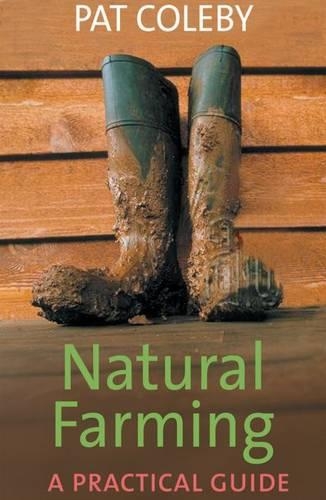 Natural Farming: a Practical Guide (Paperback)