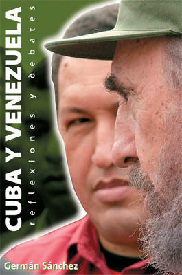 Cuba Y Venezuela: Reflecciones y Debates (Paperback)
