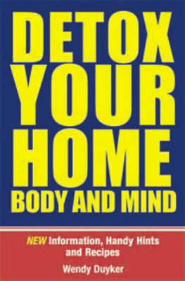 Detox Your Home Body & Mind (Paperback)