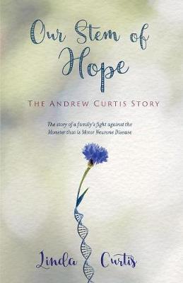 Our Stem Of Hope: The Andrew Curtis Story (Paperback)