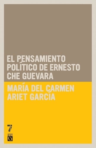 Pensiamento Politico De Ernesto Che Guevara, El (Paperback)