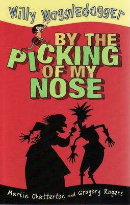 By the Picking of My Nose: Little Hare Books - Willy Waggledagger (Paperback)