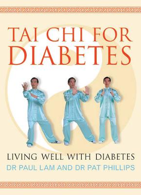 Tai Chi for Diabetes: Living Well with Diabetes (Paperback)