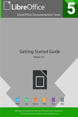 Getting Started with Libreoffice 5.2 (Paperback)