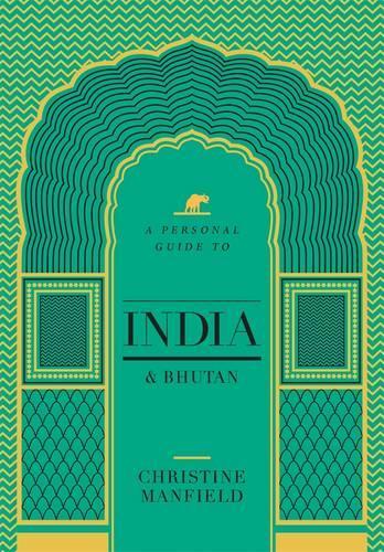 A Personal Guide to India and Bhutan (Paperback)