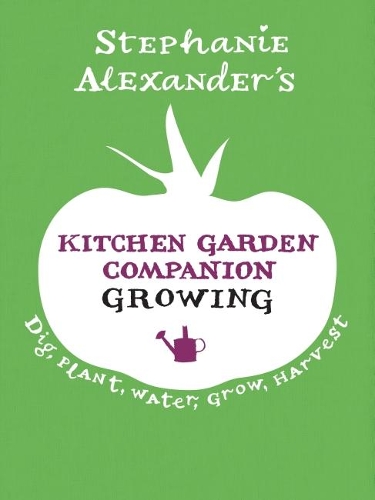 Kitchen Garden Companion: Growing (Hardback)