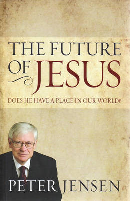 Boyer Lectures 2005: The Future of Jesus - Boyer Lectures (Paperback)
