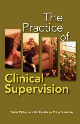 The Practice of Clinical Supervision (Paperback)