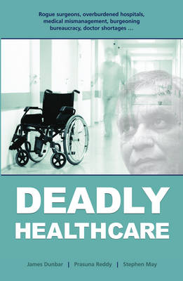 Deadly Healthcare (Paperback)