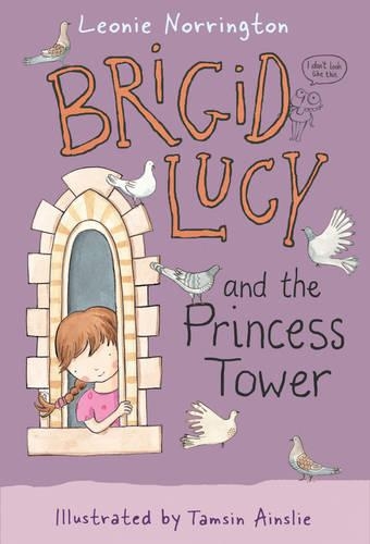 Brigid Lucy and the Princess Tower: Little Hare Books - Brigid Lucy (Paperback)