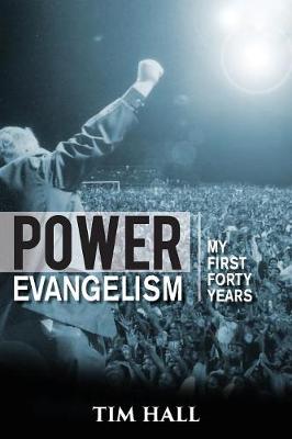 Power Evangelism: Part One: My First Forty Years (Paperback)