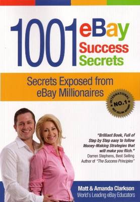 1001 eBay Success Secrets: Secrets Exposed from eBay Millionaires (Paperback)