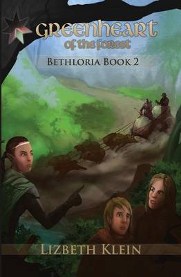 Greenheart of the Forest - Bethloria (Paperback)