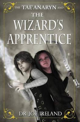 The Tae'Anaryn and the Wizard's Apprentice - Tae'anaryn (Paperback)