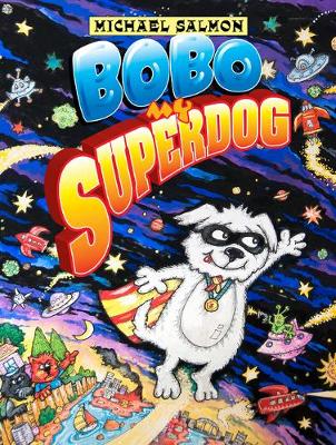 Bobo, My Superdog (Paperback)