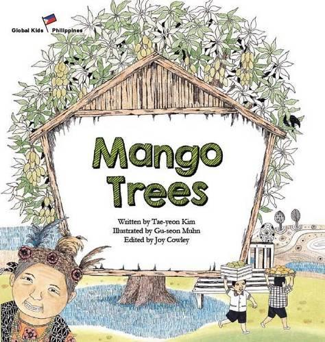 Mango Trees: Philippines - Global Kids Storybooks (Paperback)