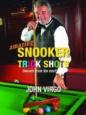 Amazing Snooker Trick Shots: Secrets from the Best! (Paperback)