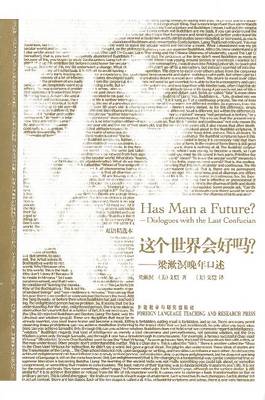 Has man a Future?: Dialogues with the Last Confucian (Paperback)