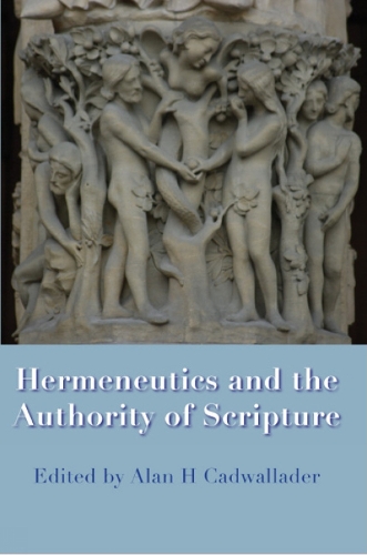 Hermeneutics and the Authority of Scripture (Paperback)
