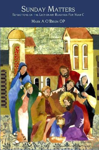 Sunday Matters: Reflections on the Lectionary Readings for Year C (Paperback)